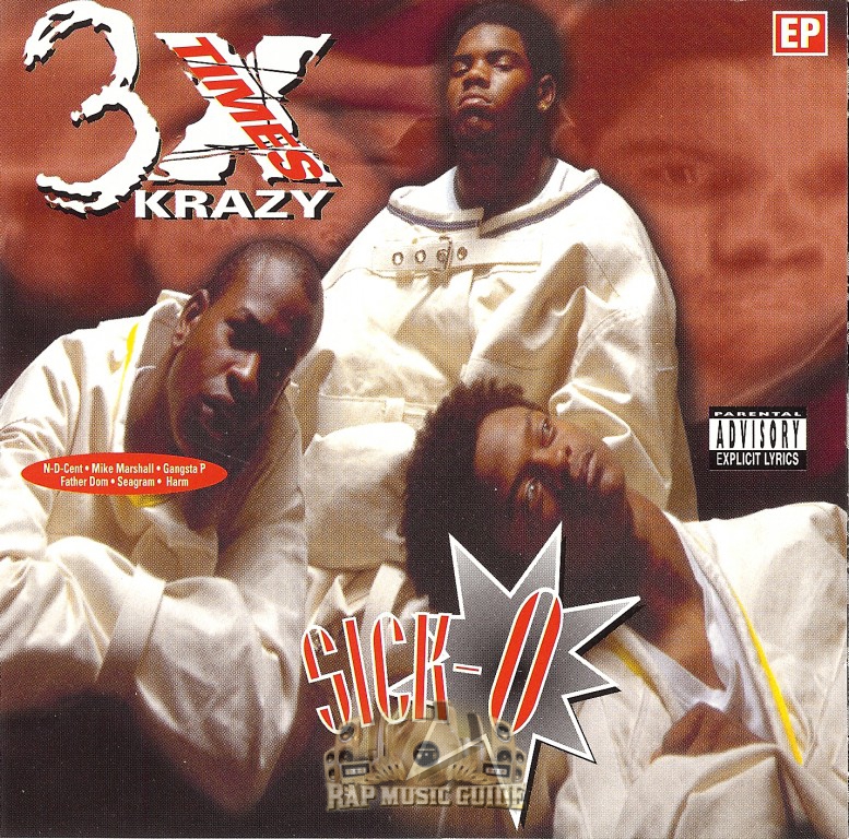 3X Krazy - Sick-O: CD | Rap Music Guide